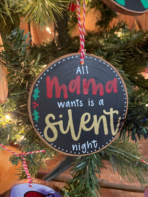 All Mama wants is a Silent Night