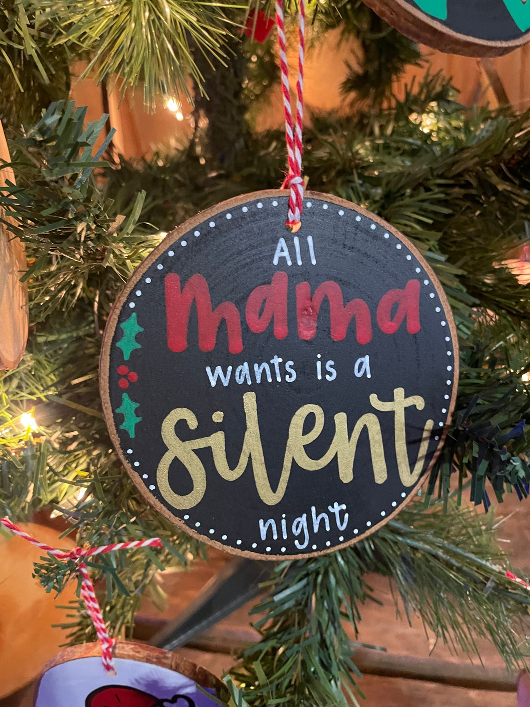 All Mama wants is a Silent Night