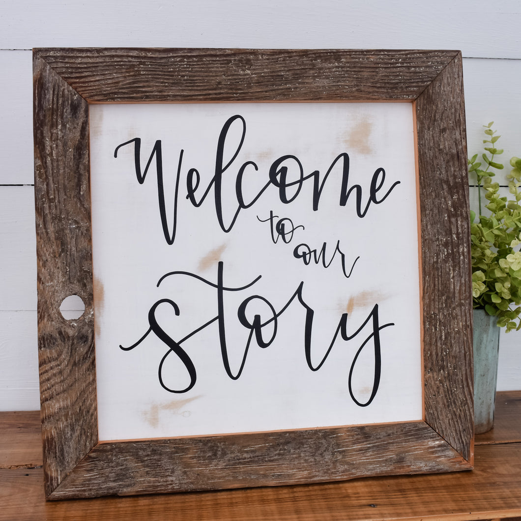 Welcome to our Story - wood sign