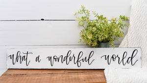 What a wonderful world - handlettered wood sign