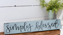 Load image into Gallery viewer, Simply blessed - handlettered wood sign