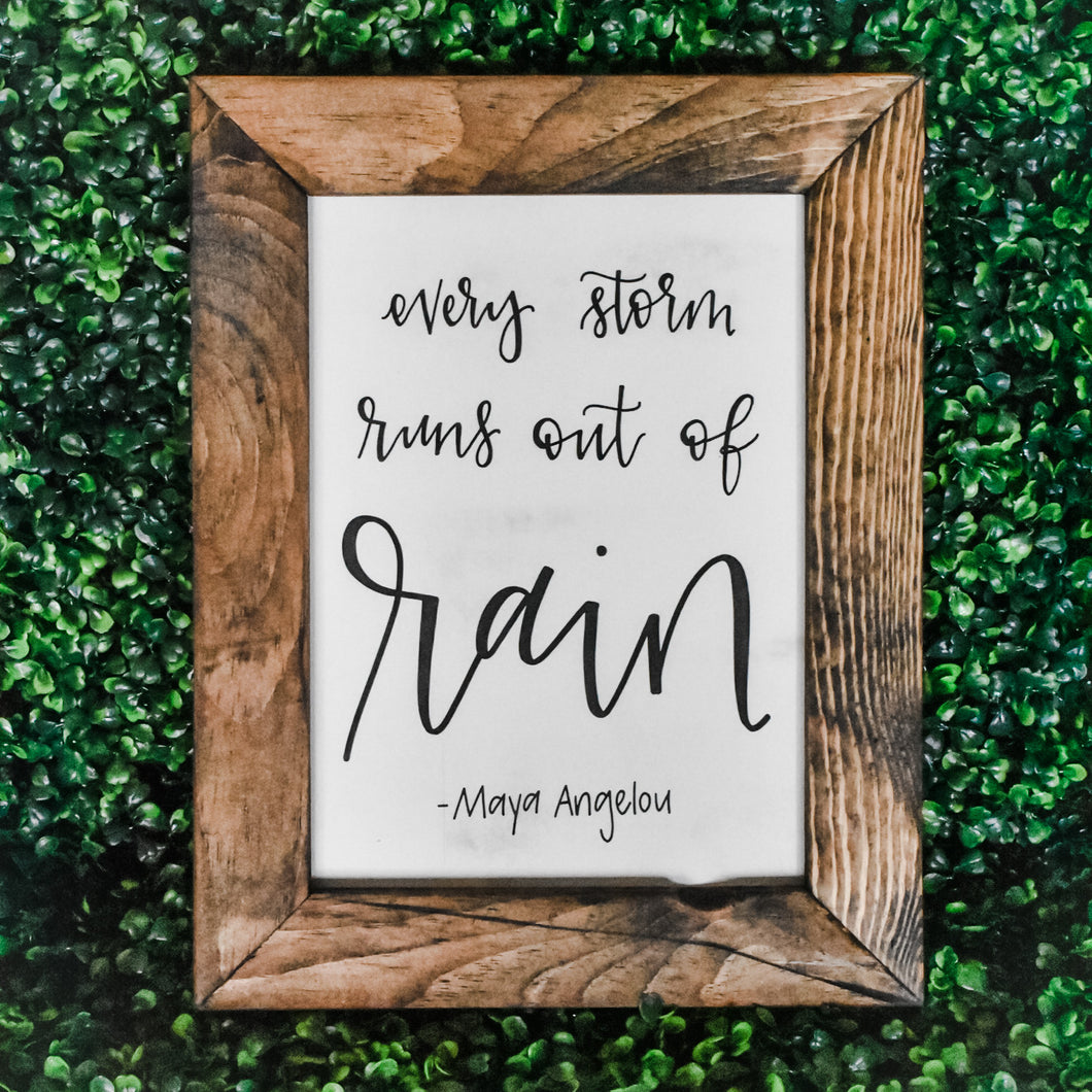 PRE-ORDER - Every storm runs out of rain - 11x14 wood sign