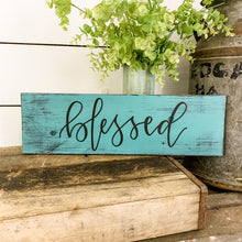 Load image into Gallery viewer, Blessed - handlettered wood sign