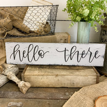 Load image into Gallery viewer, hello, there - handlettered wood sign